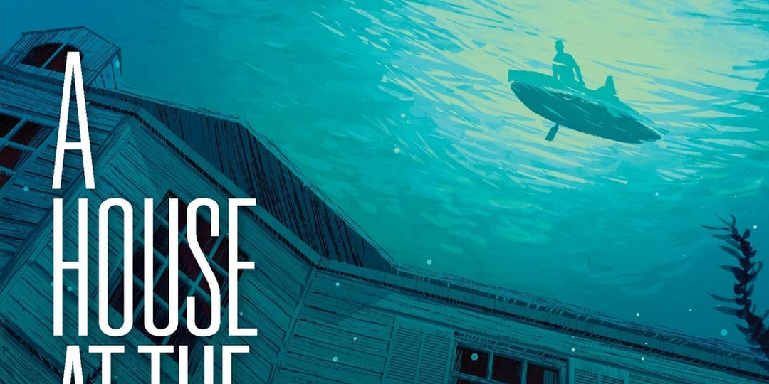 A House at the Bottom of a Lake Radical Dreamer